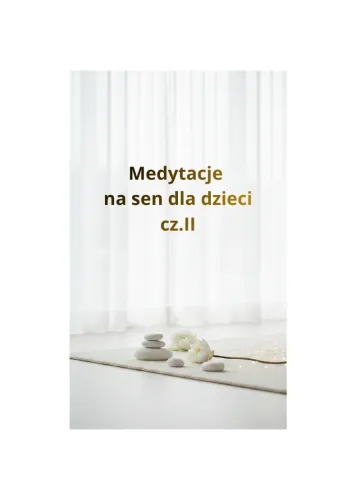 Twoje dziecko jest zmęczone, ale jego głowa wciąż pędzi? Odkryj 5 nowych, profesjonalnych medytacji, które „wyłączają” stres po intensywnym dniu i otulają spokojem.