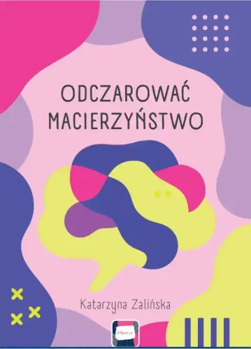 Zapomnij o micie „Matki Polki”. Dowiedz się, jak kochać dziecko, nie rezygnując z własnego życia, pasji i świętego spokoju. Manifest dla kobiet, które chcą czegoś więcej niż tylko „dawania rady”.